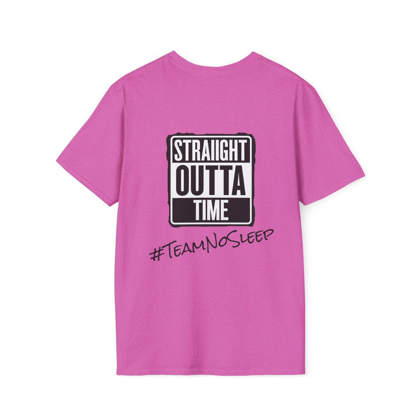 Straight Outta Time #TeamNoSleep T-Shirt