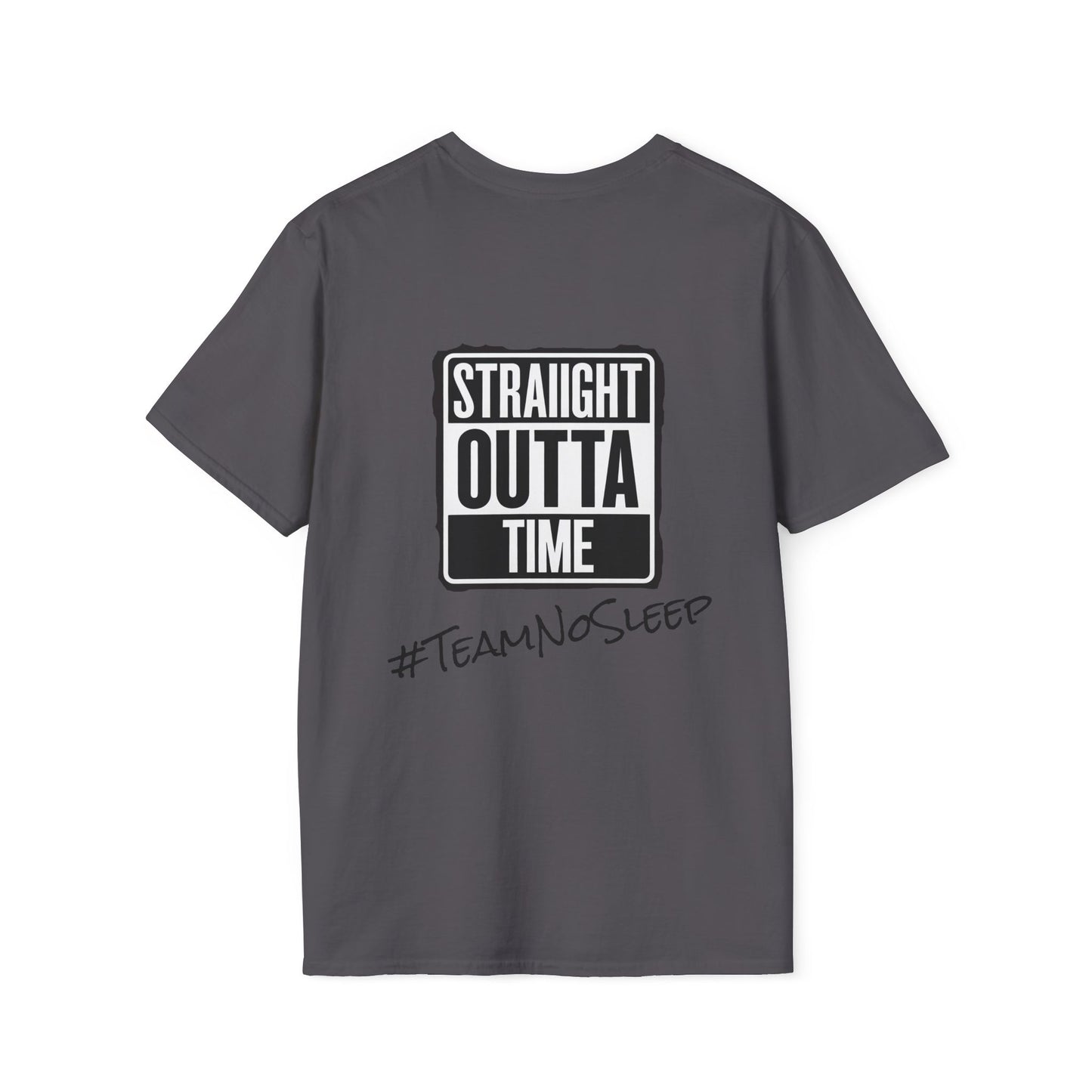 Straight Outta Time #TeamNoSleep T-Shirt