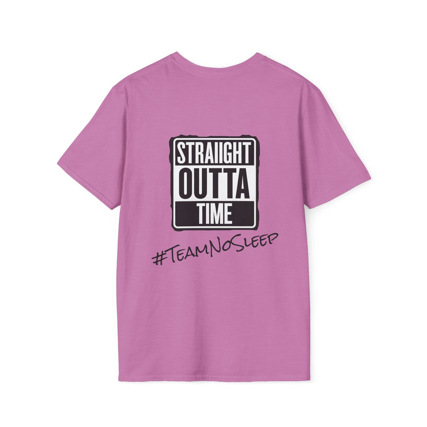 Straight Outta Time #TeamNoSleep T-Shirt