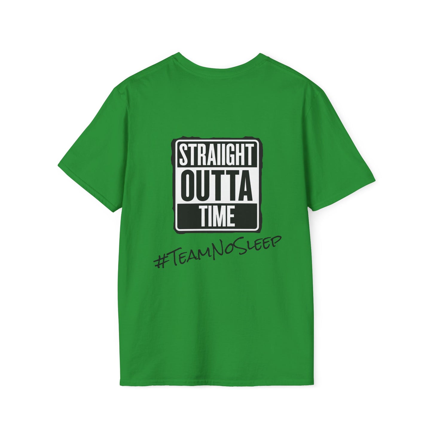 Straight Outta Time #TeamNoSleep T-Shirt