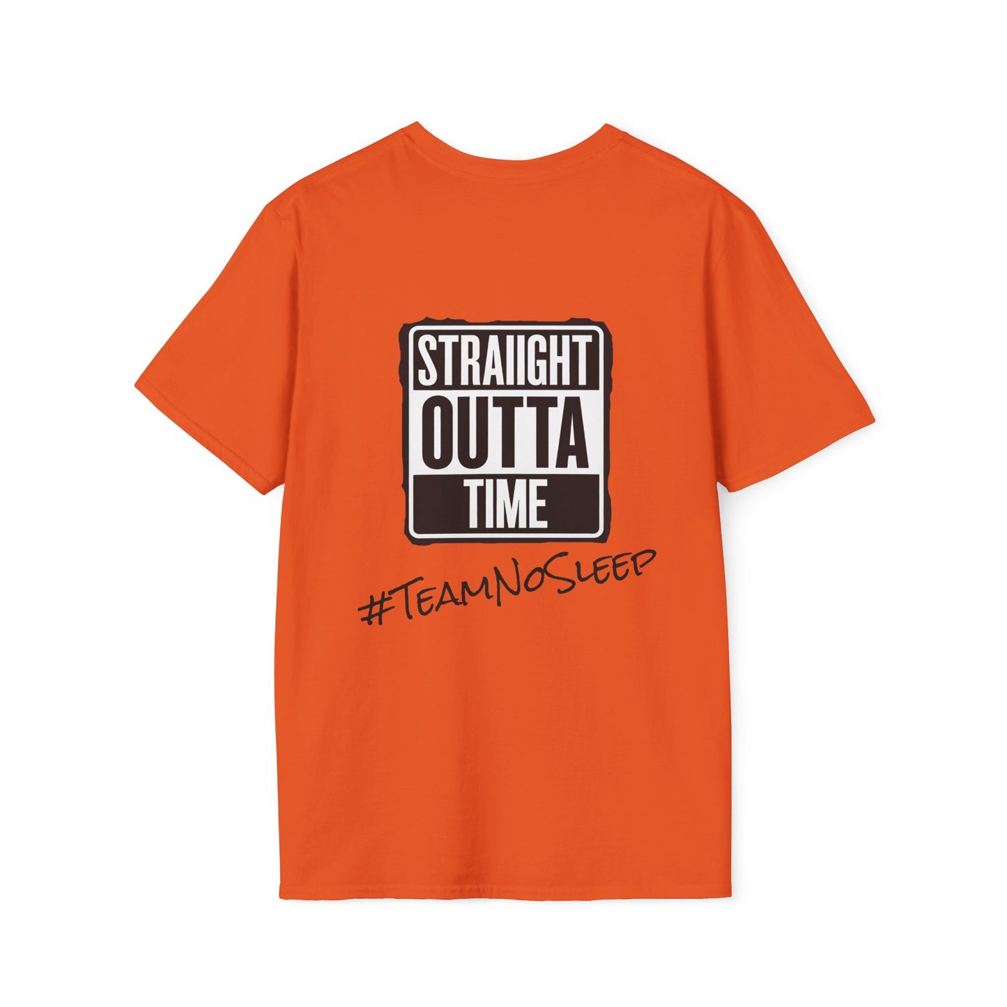 Straight Outta Time #TeamNoSleep T-Shirt