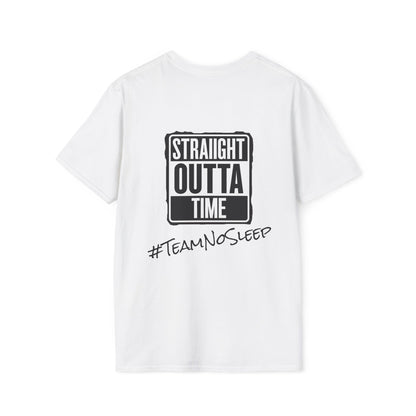 Straight Outta Time #TeamNoSleep T-Shirt