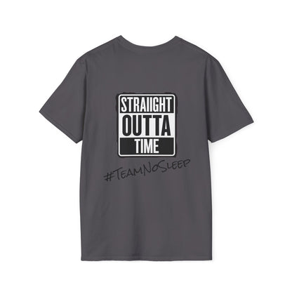 Straight Outta Time #TeamNoSleep T-Shirt