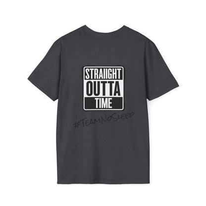Straight Outta Time #TeamNoSleep T-Shirt