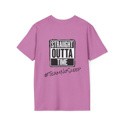 Straight Outta Time #TeamNoSleep T-Shirt