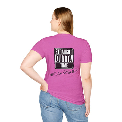 Straight Outta Time #TeamNoSleep T-Shirt