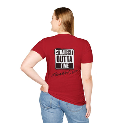 Straight Outta Time #TeamNoSleep T-Shirt
