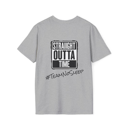 Straight Outta Time #TeamNoSleep T-Shirt